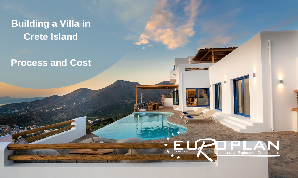 building a villa in Crete island and choosing the construction company